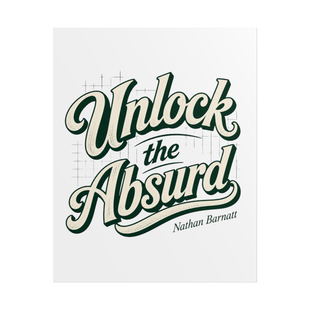 Nathan Barnatt "Unlock the Absurd" Poster — official Nathan Barnatt Posters & Wall Art